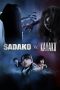 Sadako vs. Kayako (2016) Sadako vs. Kayako (2016)