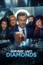 Nonton Film Everybody Loves Diamonds (2023) Nonton Film Everybody Loves Diamonds (2023)