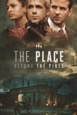 The Place Beyond the Pines (2013) The Place Beyond the Pines (2013)