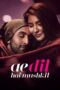 Ae Dil Hai Mushkil (2016) Ae Dil Hai Mushkil (2016)