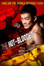 Nonton Film The Hot-blooded (2021) Nonton Film The Hot-blooded (2021)