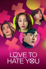 Love to Hate You (2023) Love to Hate You (2023)