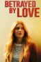 Nonton Film Betrayed by Love (2024) Nonton Film Betrayed by Love (2024)